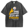 This princess loves her Steelers unisex T-Shirt/Sweatshirt