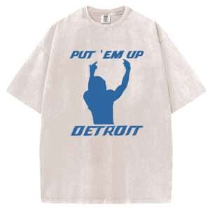 Put Em Up Detroit Lion T-shirt/Sweatshirt