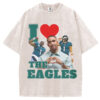 I love the Eagles T-shirt/Sweatshirt