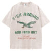 Philadelphia Eagles F*ck Around and Find Out T-Shirt/Sweatshirt