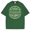 Prone to Shenanigans and Malarkey T-shirt/Sweatshirt