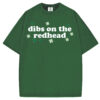Dibs on the redhead T-shirt/Sweatshirt