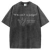 Who am I to Judge T-shirt/Sweatshirt