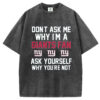 Don't ask me why I'm a Giants fan T-Shirt/Sweatshirt