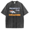 Respect The Orange T-Shirt/Sweatshirt