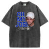 Funny Josh Allen Meme Oh My Josh T-Shirt/Sweatshirt