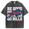 Be Good Do Good God Bless T-Shirt/Sweatshirt