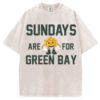 Sundays Are For Green Bay T-Shirt/Sweatshirt
