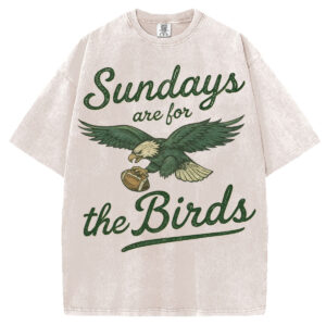 Sundays Are For The Birds T-Shirt/Sweatshirt