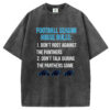 Football Season House Rules T-Shirt/Sweatshirt