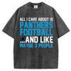 I only care about the Carolina Panthers T-Shirt/Sweatshirt