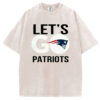 Let's Go Patriot T-Shirt/Sweatshirt