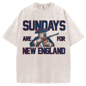 Sundays Are For New England T-Shirt/Sweatshirt