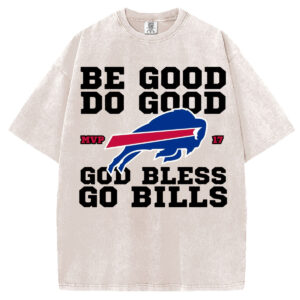 Be Good Do Good God Bless T-Shirt/Sweatshirt