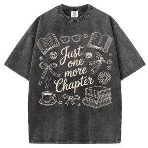 Comfort Colors Just One More Chapter T-shirt/Sweatshirt